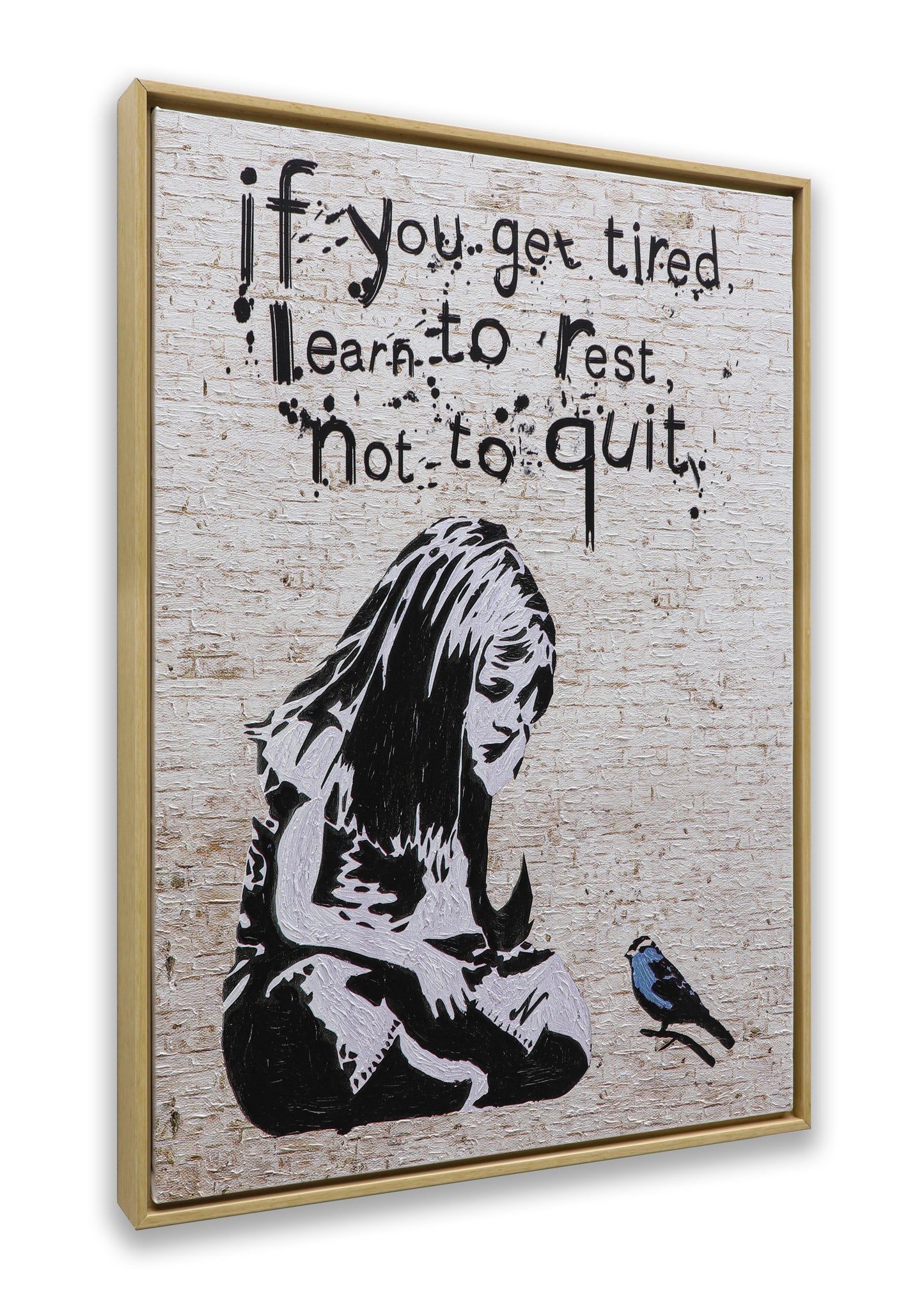 Graffiti If You Get Tired Learn to Rest No to Quit