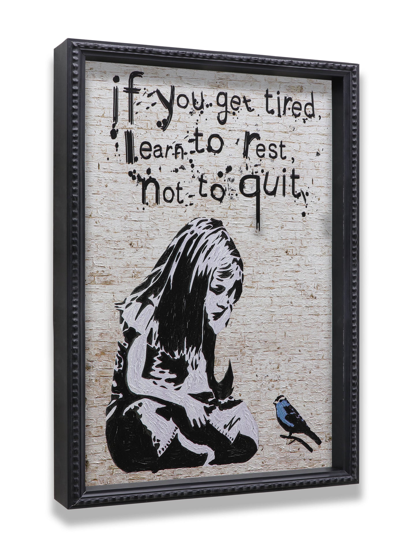 Graffiti If You Get Tired Learn to Rest No to Quit