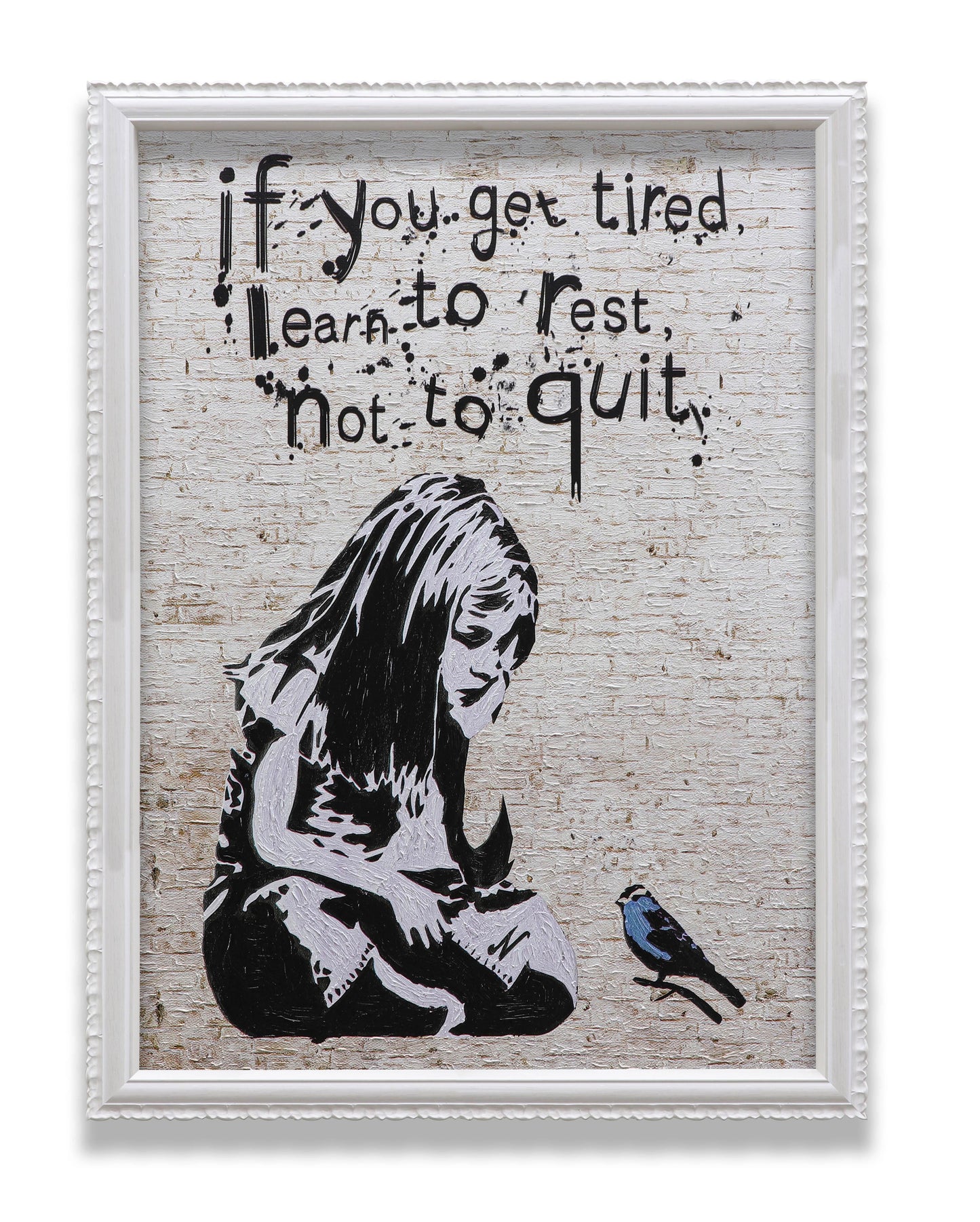 Graffiti If You Get Tired Learn to Rest No to Quit